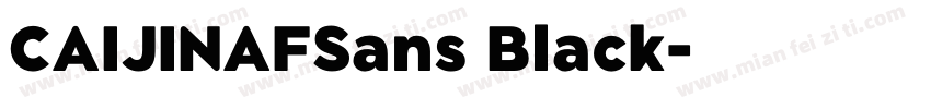 CAIJINAFSans Black字体转换